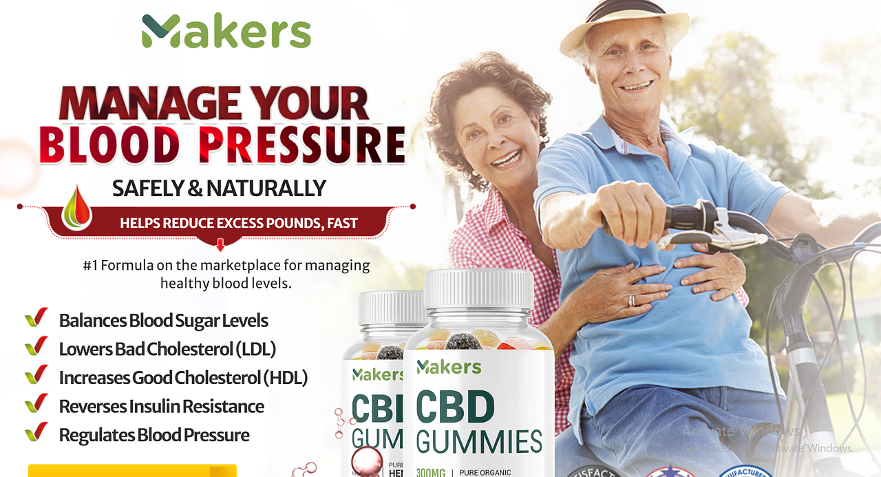 Makers CBD Blood Pressure Gummies Official Website, Working, Price In USA & Reviews